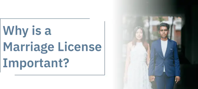 Why Is A Marriage License Important