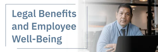 Legal Benefits and Employee Well Being
