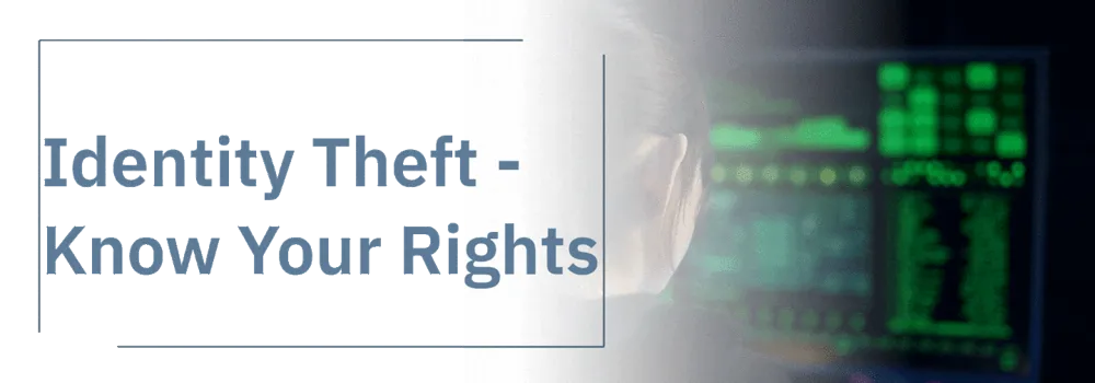 Identity Theft – Know Your Rights