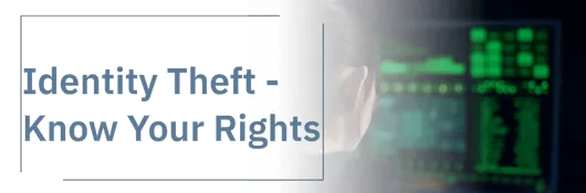 Identity Theft – Know Your Rights