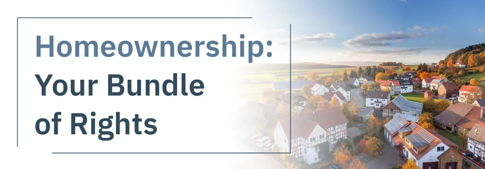 Homeownership Your Bundle Of Rights