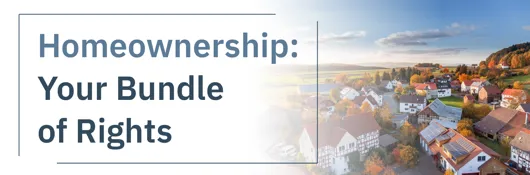 Homeownership Your Bundle Of Rights