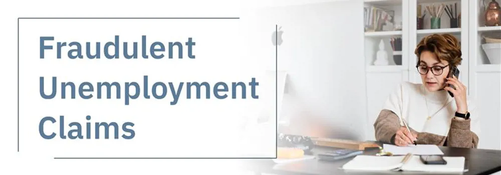 Fraudulent Unemployment Claims