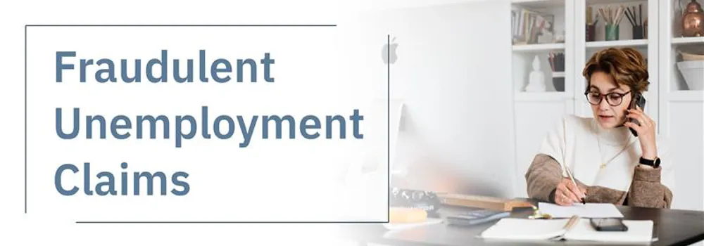 Fraudulent Unemployment Claims